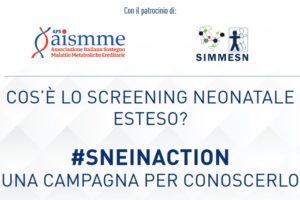Cos’è lo Screening Neonatale esteso? #SNEinACTION: una campagna per conoscerlo
