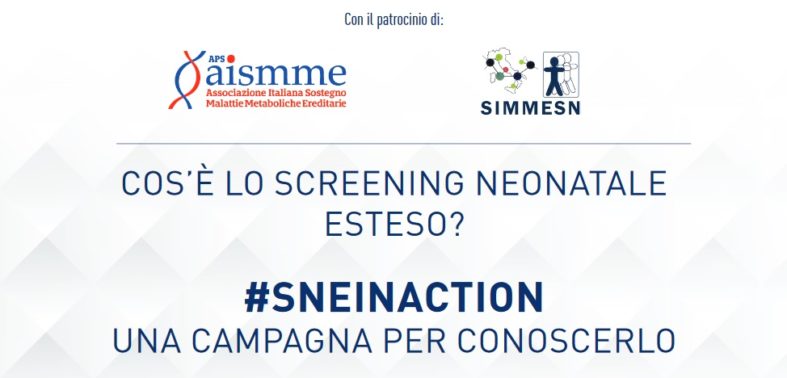 Cos’è lo Screening Neonatale esteso? #SNEinACTION: una campagna per conoscerlo