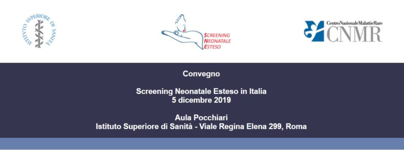 A Roma, il prossimo 5 Dicembre 2019: “Screening neonatale esteso in Italia”