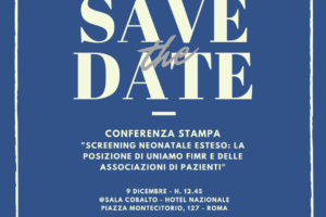 Conferenza Stampa. “Screening Neonatale Esteso: la posizione di UNIAMO FIMR  e delle Associazioni di Pazienti”